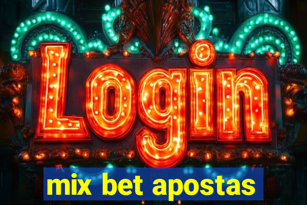 mix bet apostas